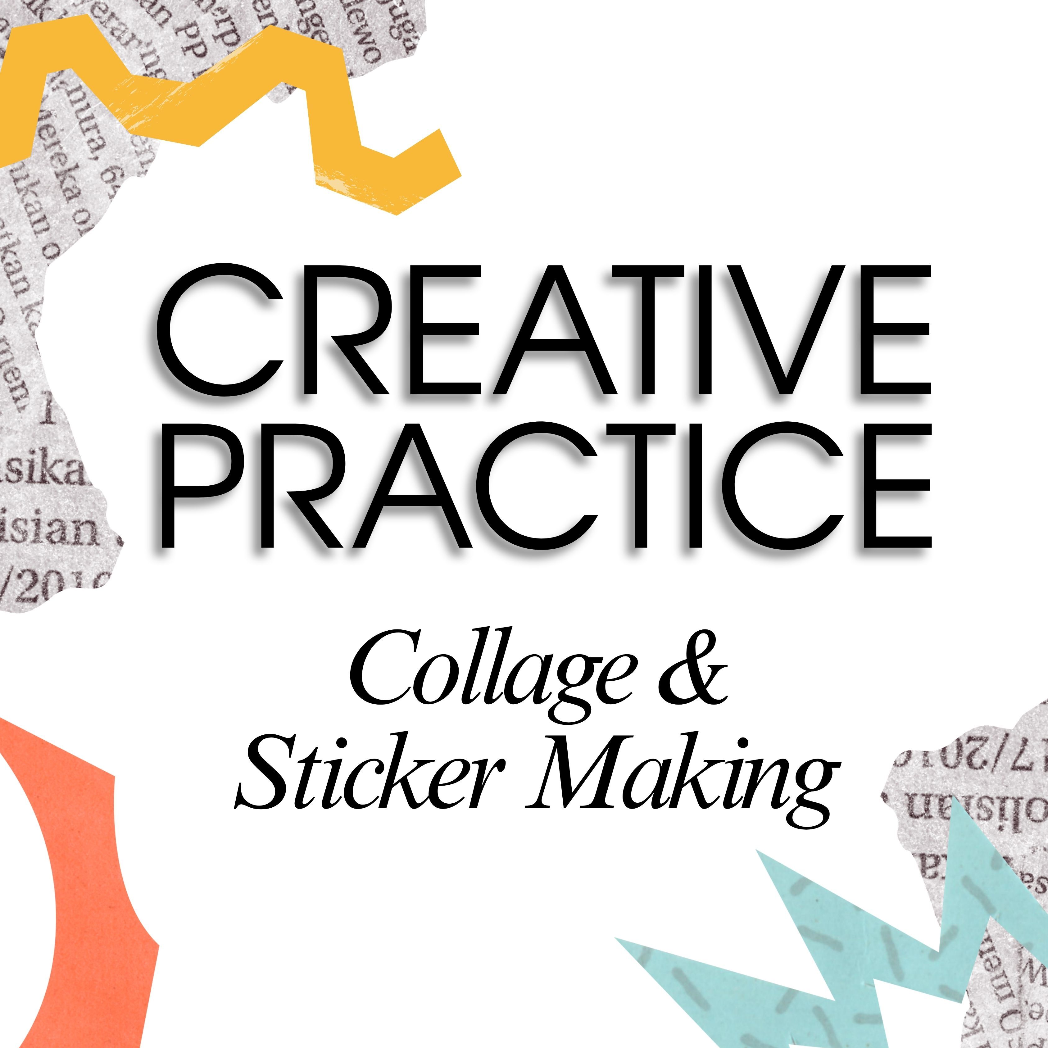 Creative Practice: Collage & Sticker Making - logo